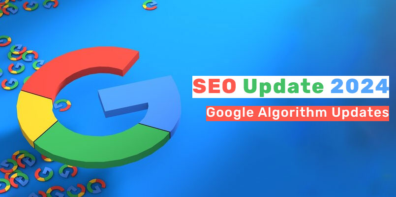 SEO Trends for 2024: The Most Recent Changes to Google Algorithms